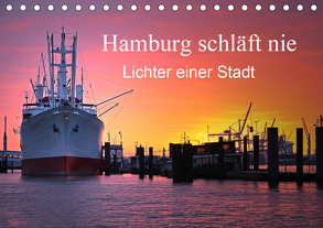 Hamburg schläft nie (Tischkalender 2020 DIN A5 quer) von Sarnade