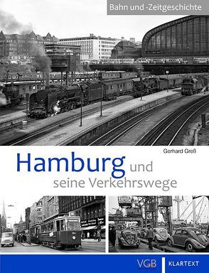 Hamburg und seine Verkehrswege von Greß,  Gerhard