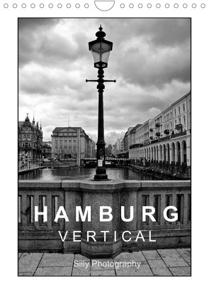 Hamburg Vertical (Wandkalender 2022 DIN A4 hoch) von Photography,  Silly