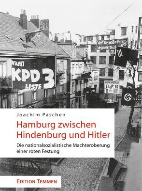 Hamburg zwischen Hindenburg und Hitler von Paschen,  Joachim