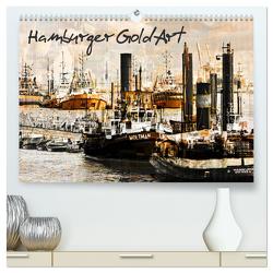 Hamburger GoldArt (hochwertiger Premium Wandkalender 2024 DIN A2 quer), Kunstdruck in Hochglanz von Jordan,  Karsten