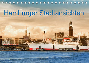 Hamburger Stadtansichten (Tischkalender 2023 DIN A5 quer) von Steiner,  Carmen