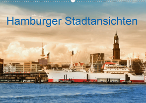 Hamburger Stadtansichten (Wandkalender 2021 DIN A2 quer) von Steiner,  Carmen