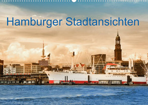 Hamburger Stadtansichten (Wandkalender 2022 DIN A2 quer) von Steiner,  Carmen