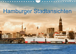 Hamburger Stadtansichten (Wandkalender 2023 DIN A4 quer) von Steiner,  Carmen
