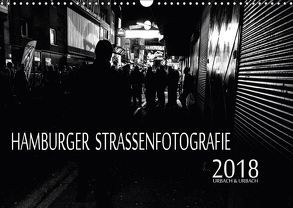 Hamburger Straßenfotografie 2018 (Wandkalender 2018 DIN A3 quer) von Urbach,  Robert