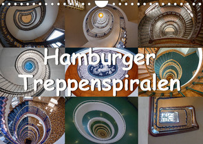 Hamburger Treppenspiralen (Wandkalender 2023 DIN A4 quer) von Salomo & Thomas Becker,  Annick