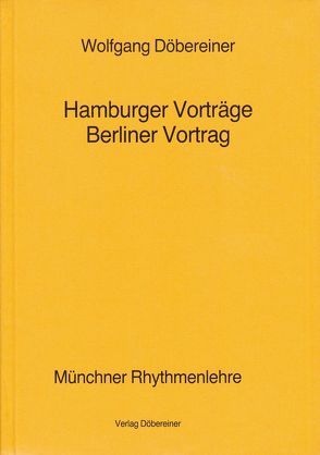 Hamburger Vorträge, Berliner Vortrag von Döbereiner,  Wolfgang