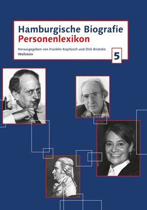 Hamburgische Biografie. Personenlexikon / Hamburgische Biografie 5 von Brietzke,  Dirk, Kopitzsch,  Franklin