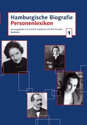 Hamburgische Biografie. Personenlexikon von Brietzke,  Dirk, Kopitzsch,  Franklin