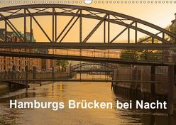 Hamburgs Brücken bei Nacht (Wandkalender 2019 DIN A3 quer) von Jordan,  Diane