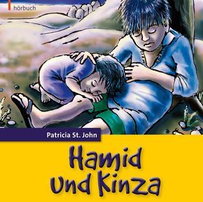Hamid und Kinza (Hörbuch [MP3]) von Aebi,  E I, Carstens,  Benjamin, Caspari,  Christian, Kopp,  Daniel, St. John,  Patricia
