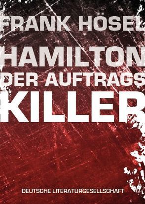 Hamilton – Der Auftragskiller von Hösel,  Frank