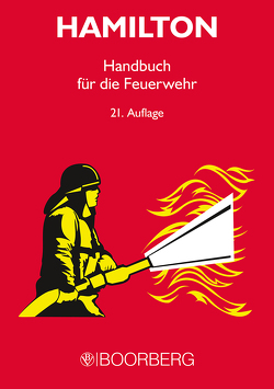 HAMILTON, Handbuch für die Feuerwehr von Hamilton,  Walter, Kortt,  Ulrich, Schmid,  Rolf, Schroeder,  Hermann
