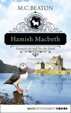 Hamish Macbeth ist reif für die Insel von Beaton,  M. C., Schilasky,  Sabine