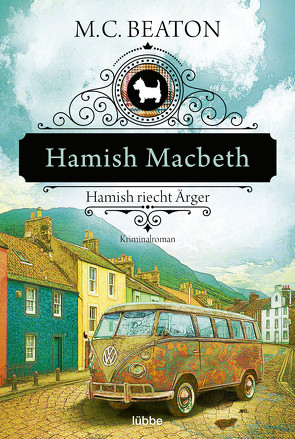 Hamish Macbeth riecht Ärger von Beaton,  M. C., Schilasky,  Sabine