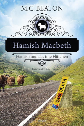 Hamish Macbeth und das tote Flittchen von Beaton,  M. C., Schilasky,  Sabine