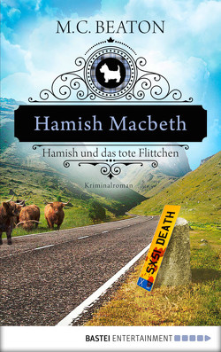 Hamish Macbeth und das tote Flittchen von Beaton,  M. C., Schilasky,  Sabine