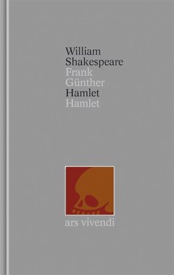 Hamlet / Hamlet (Shakespeare Gesamtausgabe, Band 33) – zweisprachige Ausgabe von Günther,  Frank, Shakespeare,  William