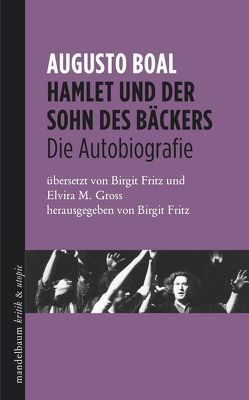 Hamlet und der Sohn des Bäckers von Boal,  Augusto, Fritz,  Birgit, Gross,  Elvira M.