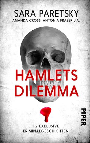 Hamlets Dilemma von Hauser,  Sonja, Hofmann,  Michael, Paretsky,  Sara
