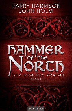 Hammer of the North – Der Weg des Königs von Enseling,  Jan, Harrison,  Harry, Holm,  John