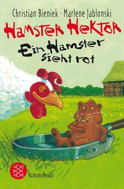 Hamster Hektor – Ein Hamster sieht rot von Bieniek,  Christian, Fredrich,  Volker, Jablonski,  Marlene