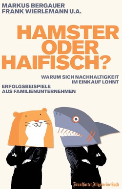 Hamster oder Haifisch? von Bergauer,  Markus, Wierlemann,  Frank
