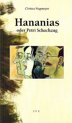 Hananias oder Petri Schachzug von Gross,  Dieter, Hagmeyer,  Christa