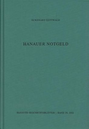 Hanauer Notgeld von Gottwald,  Eckehard, Hoppe,  Martin, Meise,  Eckhard, Rauch,  Günter