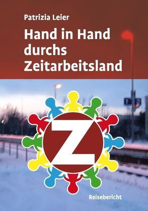 Hand in Hand durchs Zeitarbeitsland von Leier,  Patrizia