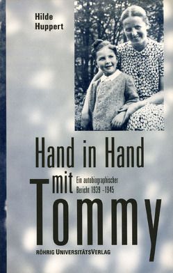 Hand in Hand mit Tommy von Dünnebeil,  Gisela, Huppert,  Hilde, Huppert,  Shmuel, Lorenz-Lindemann,  Karin