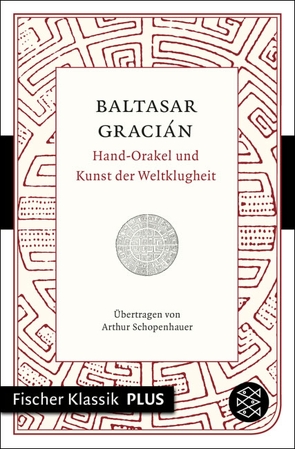 Hand-Orakel und Kunst der Weltklugheit von Gracián,  Baltasar, Schopenhauer,  Arthur