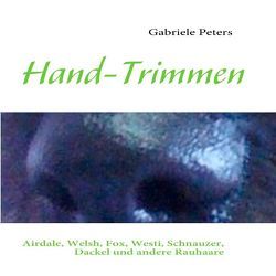 Hand-Trimmen von Peters,  Gabriele