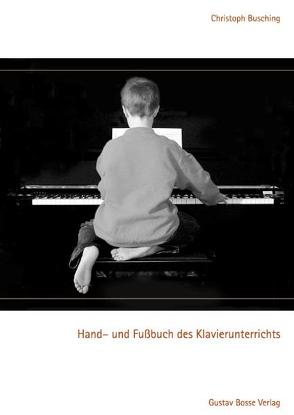 Hand- und Fußbuch des Klavierunterrichts von Büsching,  Christoph