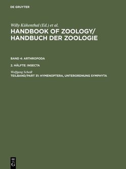 Handbook of Zoology / Handbuch der Zoologie. Arthropoda. Insecta / Hymenoptera, Unterordnung Symphyta von Schedl,  Wolfgang