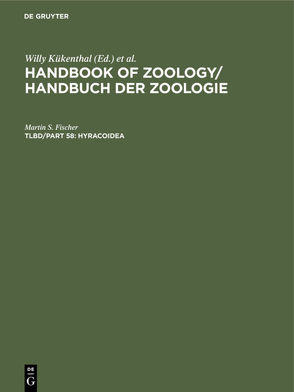 Handbook of Zoology / Handbuch der Zoologie. Mammalia / Hyracoidea von Fischer,  Martin S.