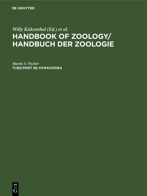 Handbook of Zoology / Handbuch der Zoologie. Mammalia / Hyracoidea von Fischer,  Martin S.