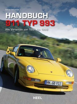Handbuch 911 Typ 993 von Adrian Streather, Streather,  Adrian