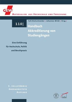 Handbuch Akkreditierung von Studiengängen von Bretschneider,  Falk, Wildt,  Johannes