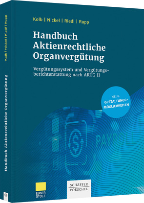 Handbuch Aktienrechtliche Organvergütung von Kolb,  Sonja, Nickel,  Jörg R., Riedl,  Florian, Rupp,  Andreas