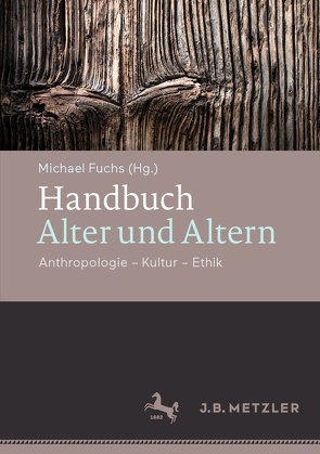 Handbuch Alter und Altern von Fuchs,  Michael