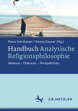 Handbuch Analytische Religionsphilosophie von Gasser,  Georg, Viertbauer,  Klaus