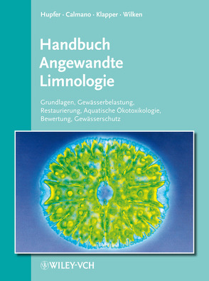 Handbuch Angewandte Limnologie von Hupfer,  Michael, Wilken,  Rolf-Dieter