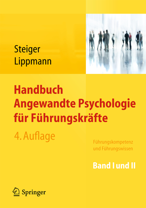 Handbuch Angewandte Psychologie für Führungskräfte von Lippmann,  Eric, Steiger,  Thomas M.
