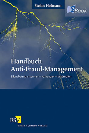 Handbuch Anti-Fraud-Management von Hofmann,  Stefan