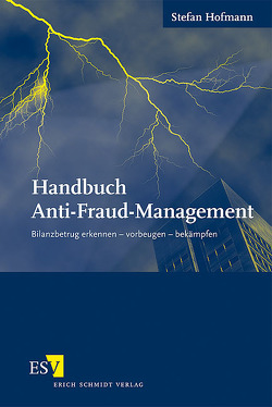 Handbuch Anti-Fraud-Management von Hofmann,  Stefan