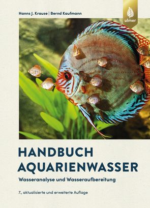 Handbuch Aquarienwasser von Kaufmann,  Bernd, Krause,  Hanns-J.