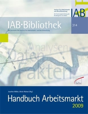 Handbuch Arbeitsmarkt 2009 von Möller,  Joachim, Walwei,  Ulrich