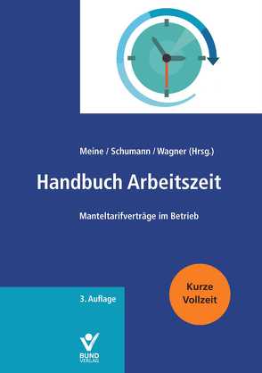 Handbuch Arbeitszeit von Meine,  Hartmut, Schumann,  Dirk, Wagner,  Hilde